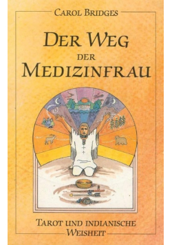 Der Weg der Medizinfrau