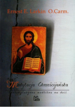 Larkin Ernest E. - Medytacja chrześcijańska