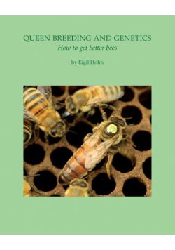 Queen Breeding and Genetics - How to get better bees