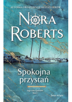 Saga rodu Quinnów Tom 3 Spokojna przystań