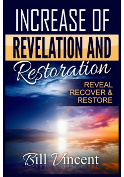 Increase of Revelation and Restoration