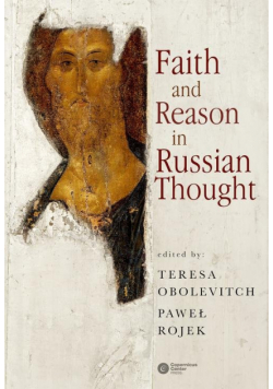 Obolevitch Teresa,    - Faith and Reason in Russian Thought