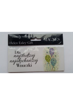 Magnes Dla najsłodszej najukochańszej Wnuczki