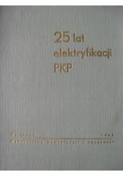 25 lat elektryfikacji PKP