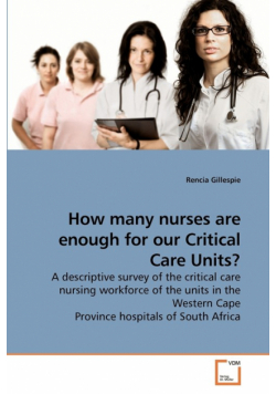 How many nurses are enough for our Critical Care Units?