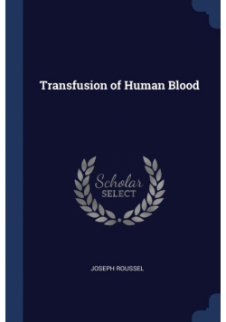 Transfusion of Human Blood