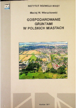 Gospodarka gruntami w polskich miastach