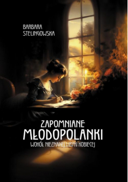 Zapomniane Młodopolanki. Wokół nieznanej liryki kobiecej