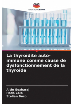 La thyroïdite auto-immune comme cause de dysfonctionnement de la thyroïde