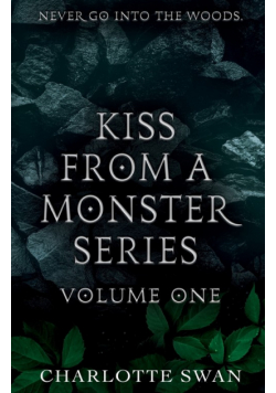 Kiss From a Monster Series Volume One