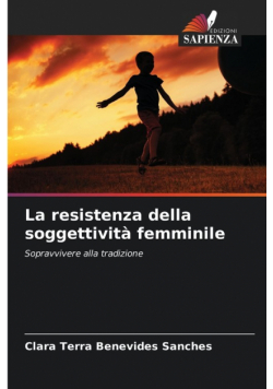 La resistenza della soggettività femminile