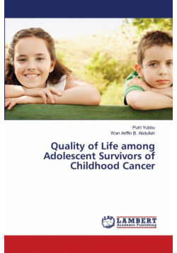 Quality of Life among Adolescent Survivors of Childhood Cancer