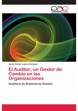 El Auditor, un Gestor de Cambio en las Organizaciones