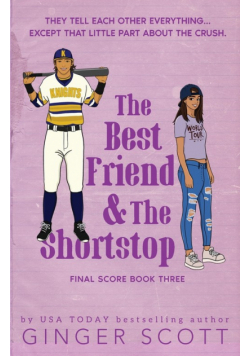 The Best Friend and the Shortstop