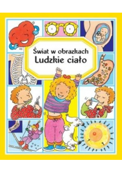 Świat w obrazkach Ludzkie ciało