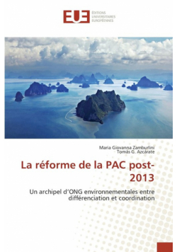 La réforme de la PAC post-2013
