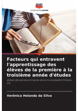 Facteurs qui entravent l'apprentissage des élèves de la première à la troisième année d'études