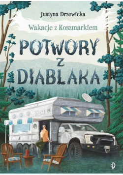 Wakacje z Koszmarkiem T.2 Potwory z Diablaka