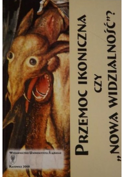Przemoc ikoniczna czyli Nowa widzialność