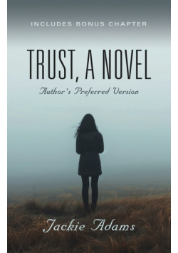 Trust, A Novel