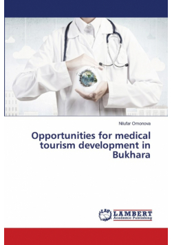Opportunities for medical tourism development in Bukhara