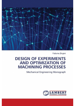 Design Of Experiments And Optimization Of Machining Processes