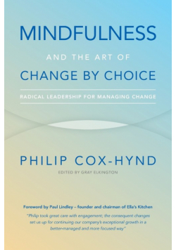 Mindfulness and the Art of Change by Choice