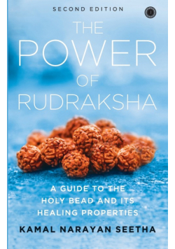 The Power of Rudraksha - 2nd Edition
