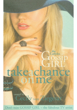Gossip Girl Take a chance on me