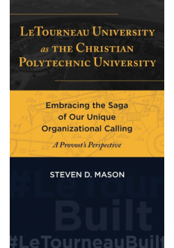 LeTourneau University as the Christian Polytechnic  University