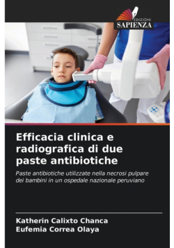 Efficacia clinica e radiografica di due paste antibiotiche
