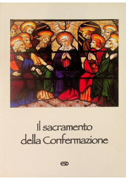 Il sacramento della Confermazione