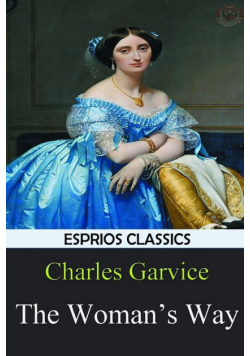 The Woman's Way (Esprios Classics)