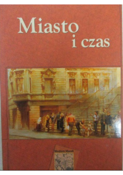 Miasto i czas Medium Mundi IV