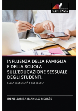Influenza Della Famiglia E Della Scuola Sull'educazione Sessuale Degli Studenti.