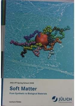Soft Matter from Synthetic to Biological Materials
