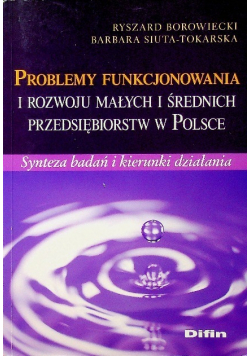 Problemy funkcjonowania i rozwoju małych i średnich przedsiębiorstw w Polsce