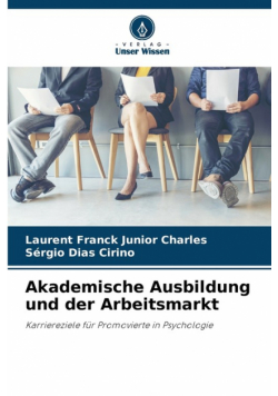 Akademische Ausbildung und der Arbeitsmarkt