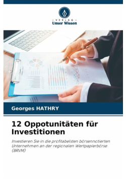 12 Oppotunitäten für Investitionen