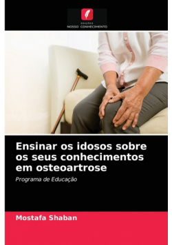 Ensinar os idosos sobre os seus conhecimentos em osteoartrose