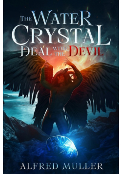 The Water Crystal Deal with the Devil