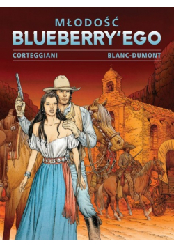 Młodość Blueberry’ego Tom 4