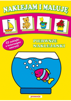 Naklejam i maluję Pierwsze naklejanki
