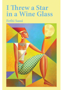 I Threw a Star in a Wine Glass