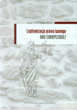 Legitymizacja prawa karnego Unii Europejskiej