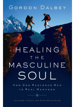 Healing the Masculine Soul
