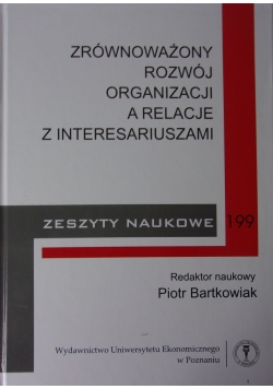 Zrównoważony rozwój Organizacji a relacje z Interesariuszami