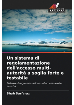 Un sistema di regolamentazione dell'accesso multi-autorità a soglia forte e testabile