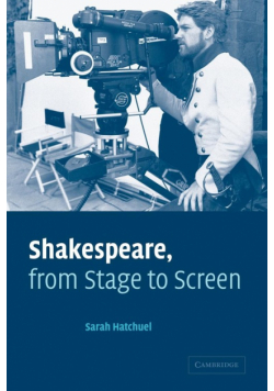 Shakespeare, from Stage to Screen