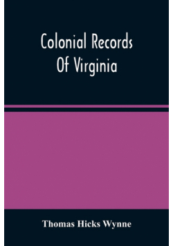 Colonial Records Of Virginia